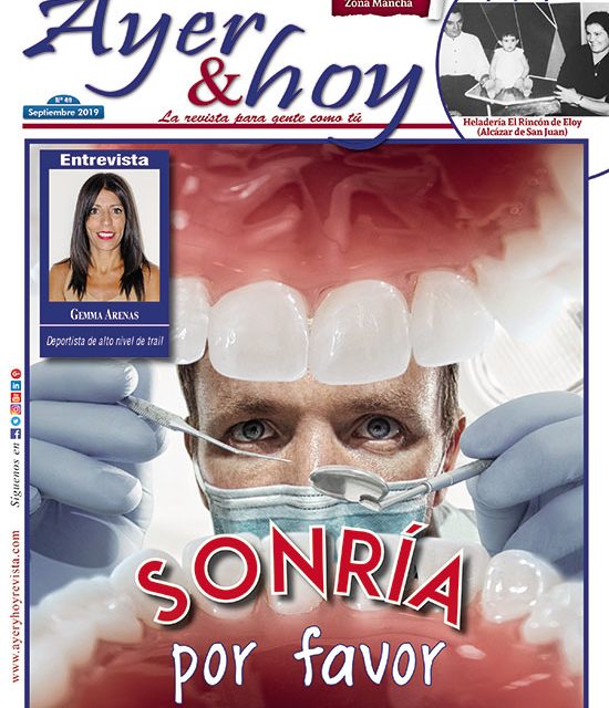 Ayer & hoy – Zona Mancha – Revista Septiembre 2019