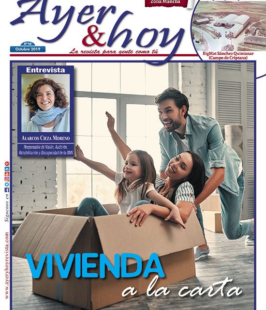 Ayer & hoy – Zona Mancha – Revista Octubre 2019